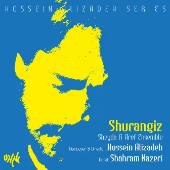 Shurangiz by Sheyda & Aref Ensemble