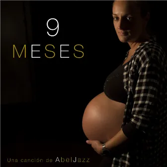 9 meses by Abel Jazz