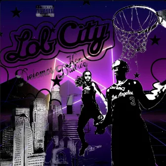 Lob City by Kendawwg