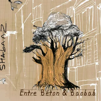 Entre Béton & Baobab by Shabaaz