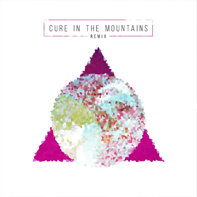 Cure in the Moutains (Remix)