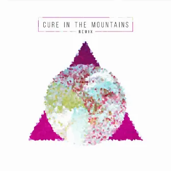 Cure in the Moutains (Remix) by Unknown Artist