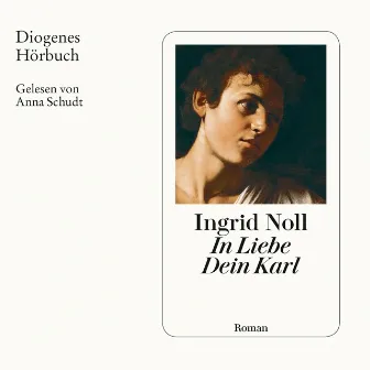 In Liebe Dein Karl [Geschichten und mehr (Ungekürzt)] by Ingrid Noll