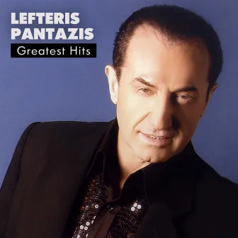 Lefteris Pantazis Greatest Hits by Lefteris Pantazis