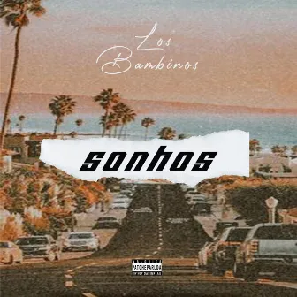 Sonhos by Los Bambinos