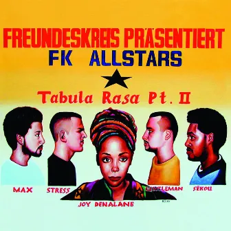 Tabula Rasa Pt. II (feat. FK Allstars) by Freundeskreis