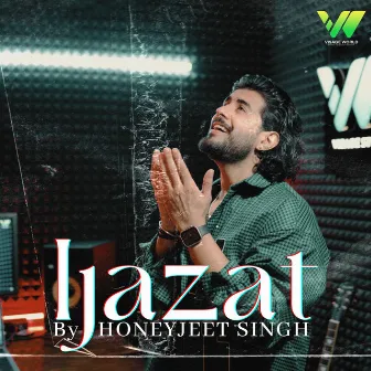 Ijazat by Honeyjeet Singh