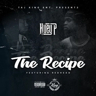 The Recipe by Huey P