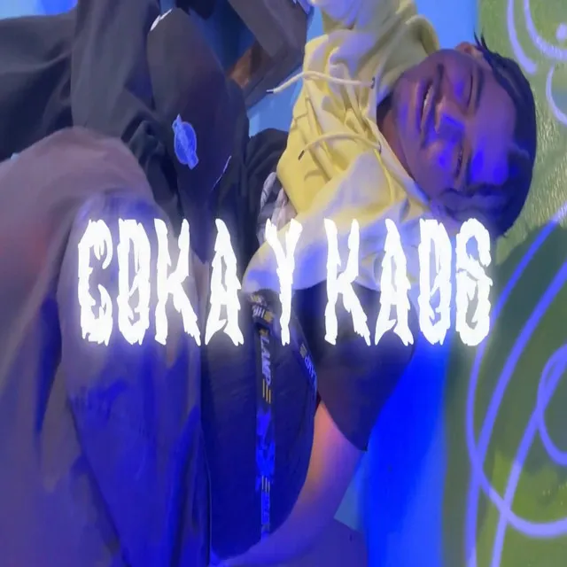 Coka y Kao$