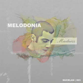 Madness by Melodonia