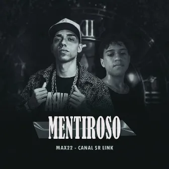 MENTIROSO by Canal Sr Link