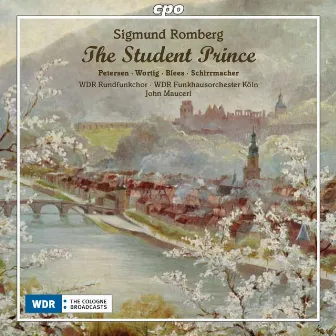 Romberg: The Student Prince by Sigmund Romberg