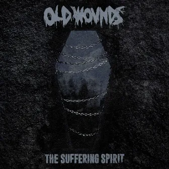 The Suffering Spirit by Old Wounds