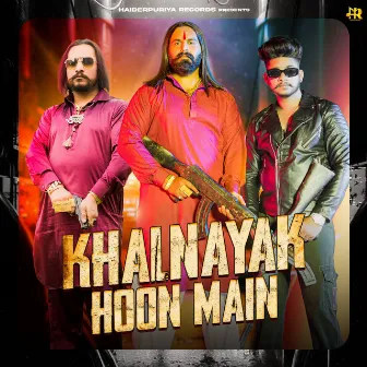 Khalnayak Hoon Main by Arjun Bhai