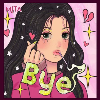 Bye by Mita