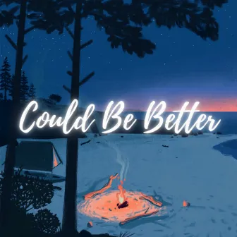 Could Be Better by Lautaro Rotchen