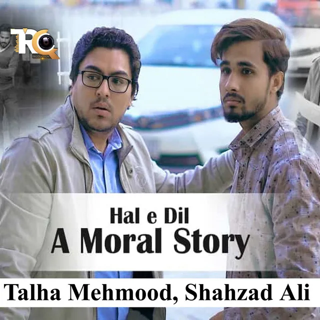 Haal E Dil The Moral Story