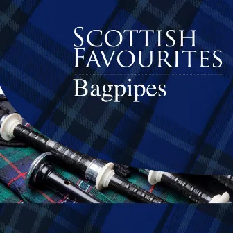 Scottish Favourites - Bagpipes by The Munros