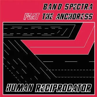 Human Reciprocator by Band Spectra