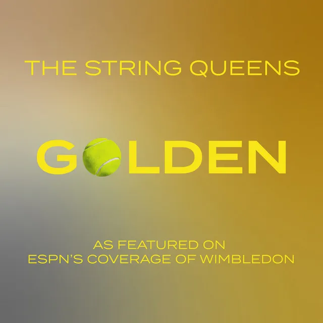 Golden (As Featured on ESPN’s Coverage of Wimbledon)