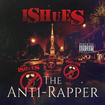 Ishues the Anti-Rapper by Ishues