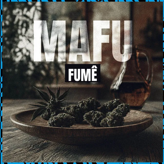 Mafu Fumê