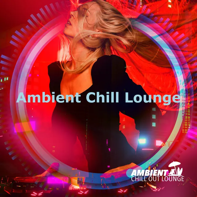 Ambient Chill Lounge