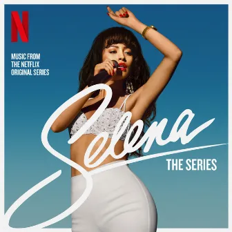 Selena: The Series Soundtrack by Selena