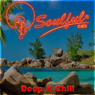 Deep & Chill by Soulful-Cafe