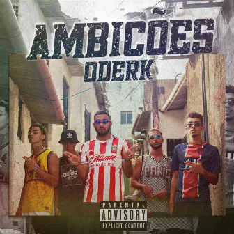 Ambições by ODERK