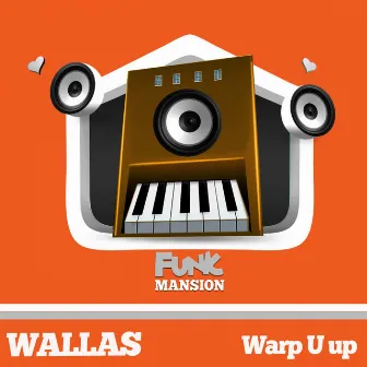 Warp U Up by Wallas