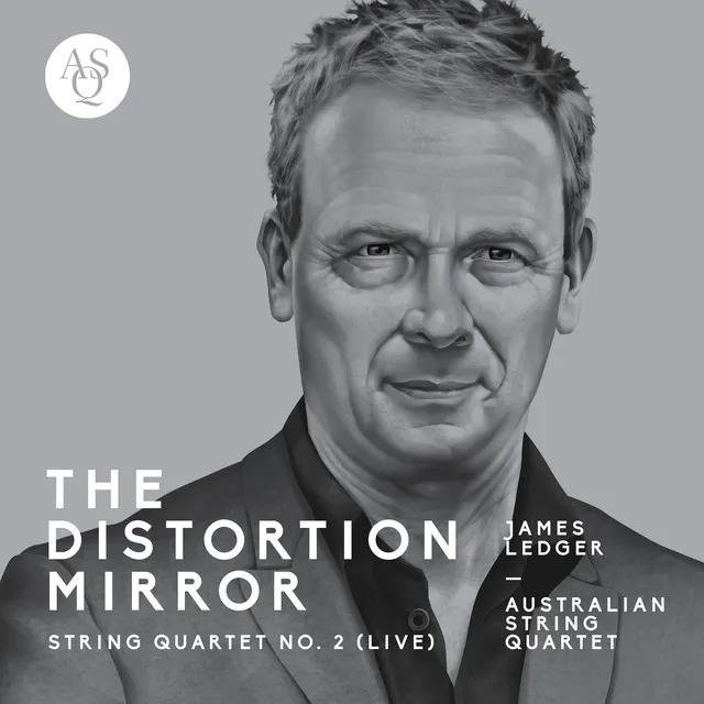 James Ledger: String Quartet No. 2, The Distortion Mirror (Live)