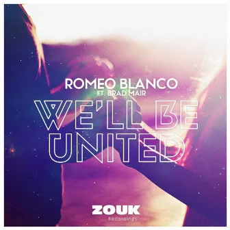 We’ll Be United by Romeo Blanco