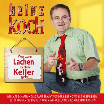 Wer zum Lachen in den Keller geht by Heinz Koch