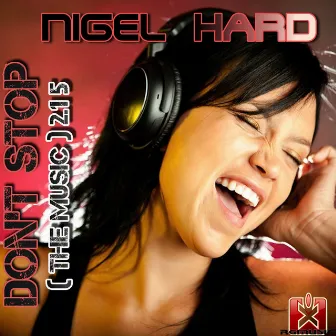 Don't Stop (the Music) 2.15 by Nigel Hard