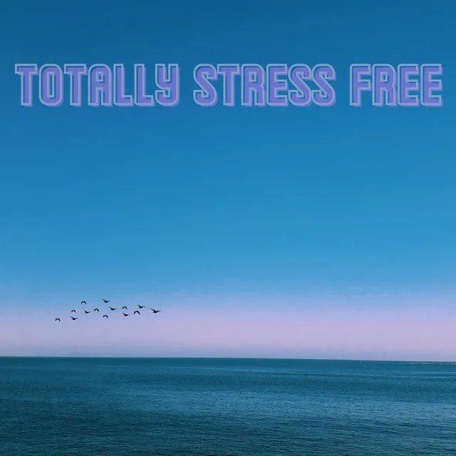 Totally Stress Free