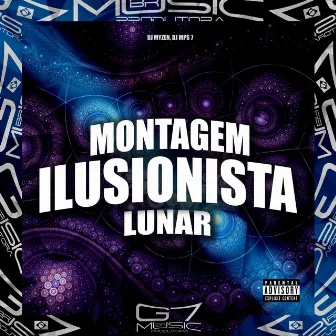 Montagem Ilusionista Lunar by DJ MPS 7