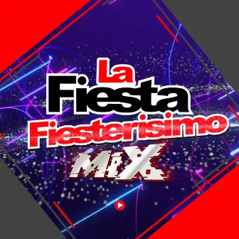 Fiesterisimo Mix by La Fiesta