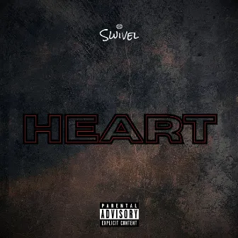 Heart by Swivel