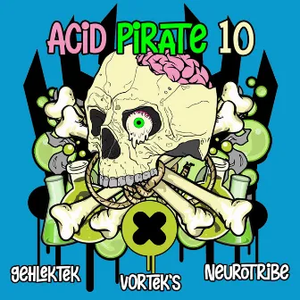 Acid Pirate 10 by Neurotribe