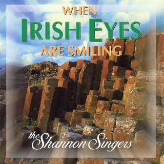 When Irish Eyes Are Smiling by The Shannon Singers