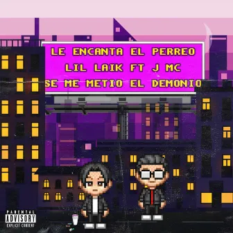 Le Encanta El Perreo by Lil Laik