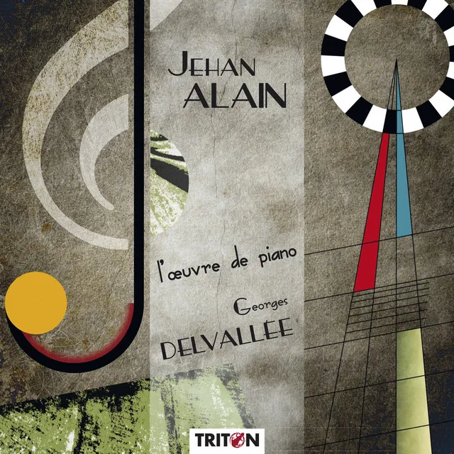 Jehan Alain: L'œuvre de piano