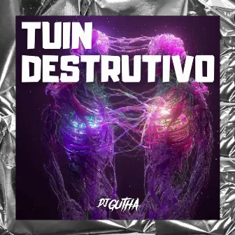 Tuin Destrutivo by MC KAUA DA ZO