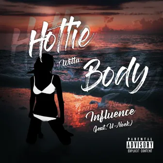 Hottie Witta Body by INFLUENCE