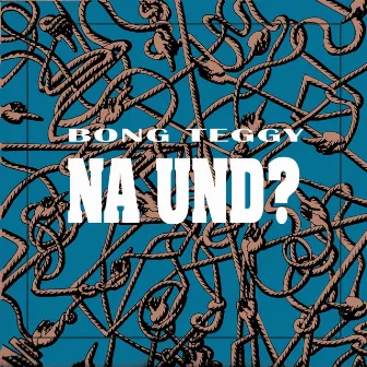 Na und? by Bong Teggy