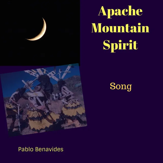 Apache Mountain Spirit Song