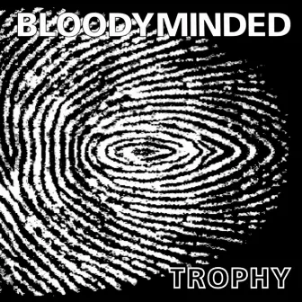 Trophy by Bloodyminded