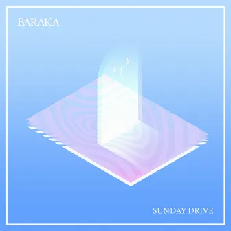 Sunday Drive by Baraka