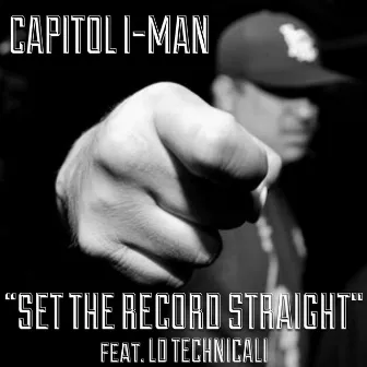 Set The Record Straight by Capitol I-Man